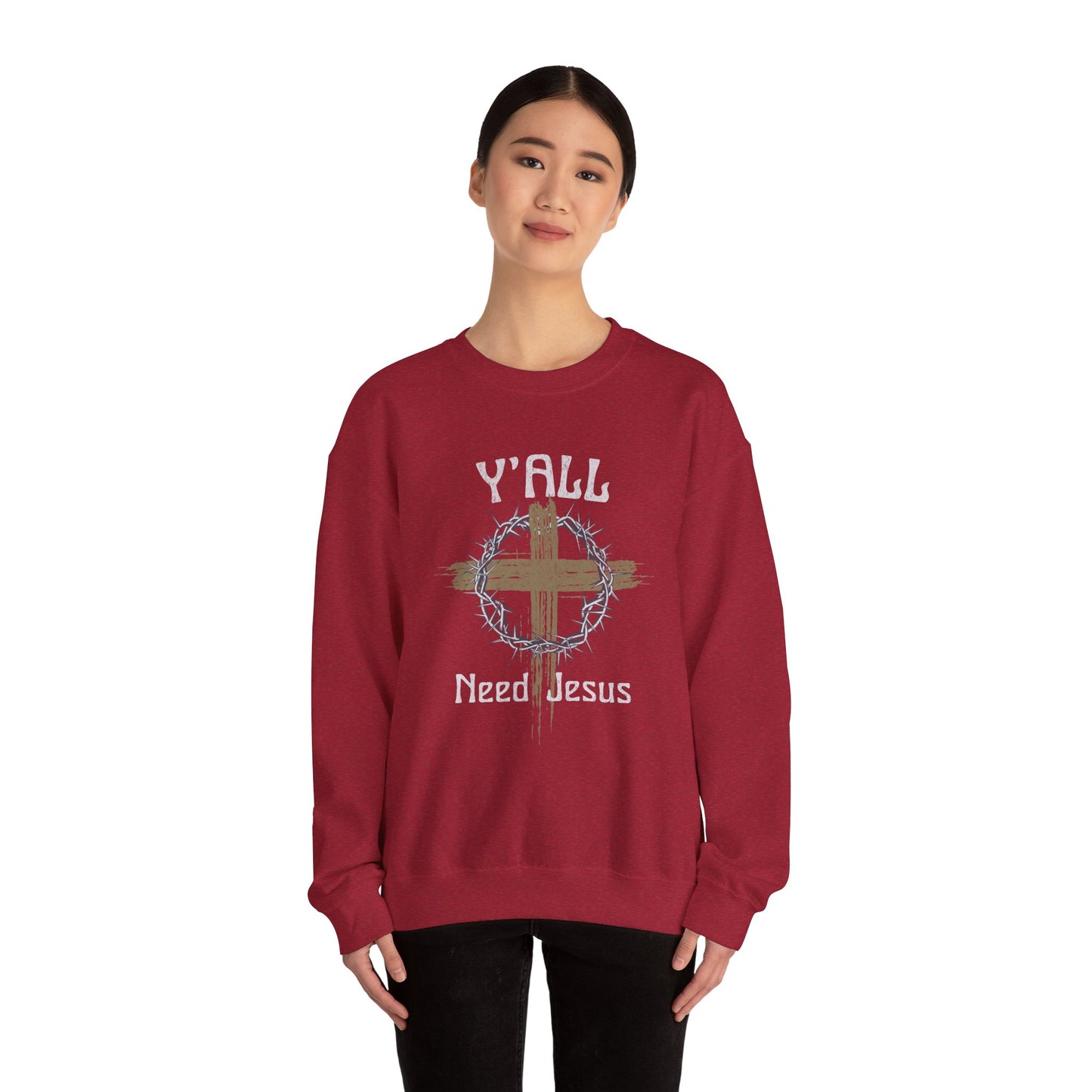 Y'all Need Jesus Sweatshirt