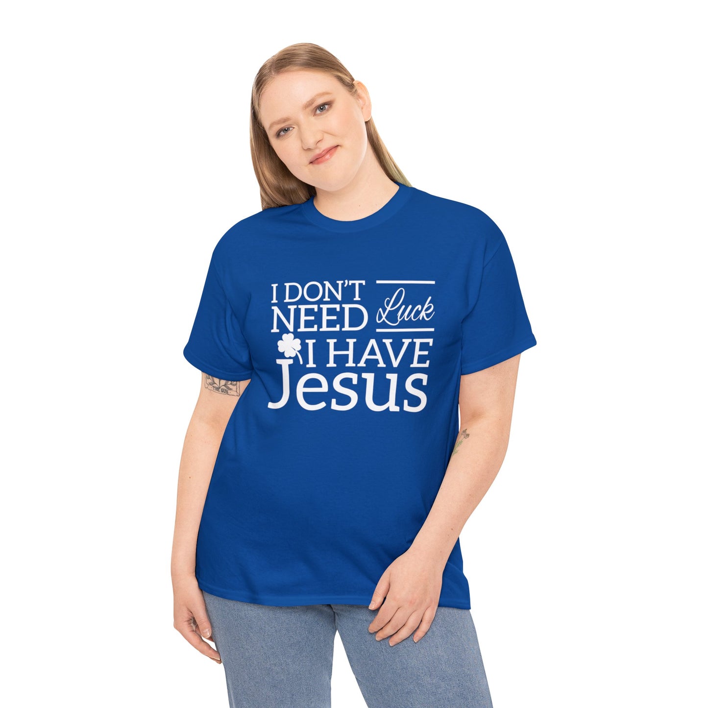 "Don't Need Luck, I Have Jesus" T-Shirt - Weave Got Gifts - Unique Gifts You Won’t Find Anywhere Else!