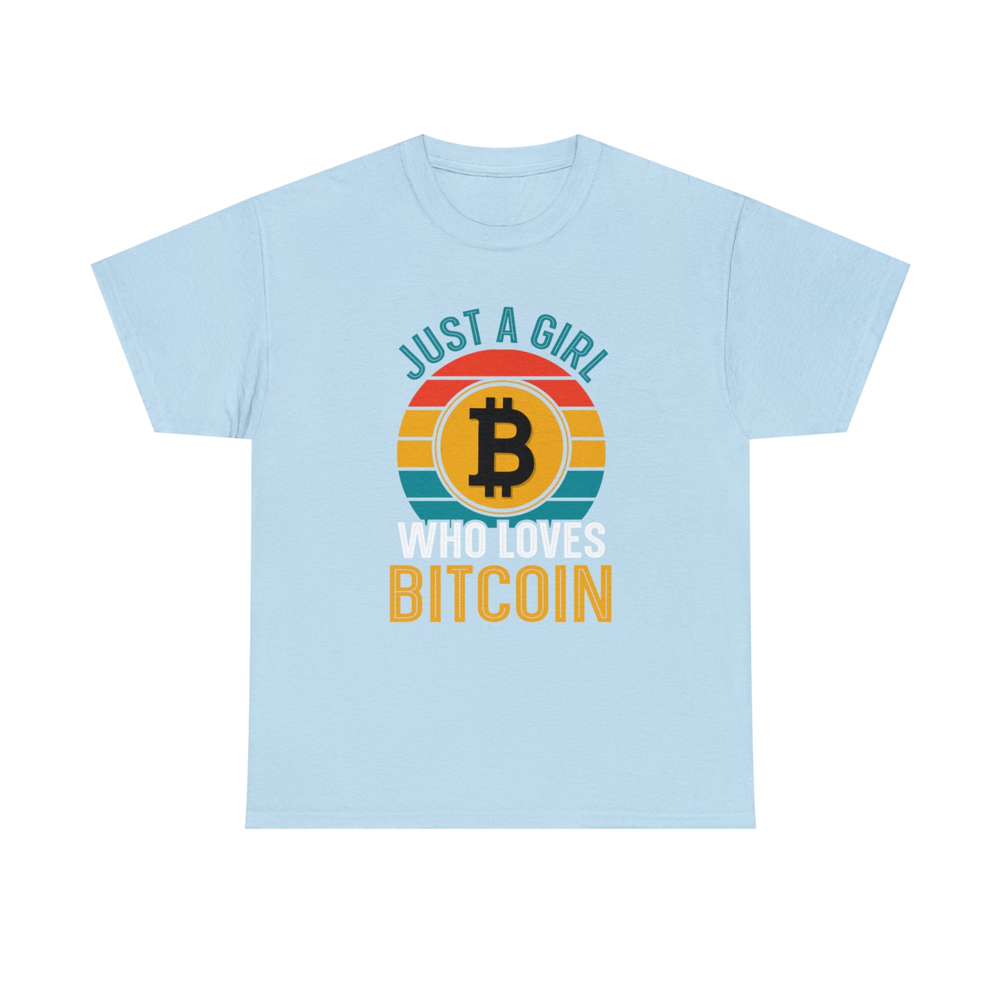 "Just A Girl Who Loves Bitcoin" T-Shirt - Weave Got Gifts - Unique Gifts You Won’t Find Anywhere Else!