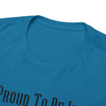 "Proud To Be In America" T-Shirt - Weave Got Gifts - Unique Gifts You Won’t Find Anywhere Else!