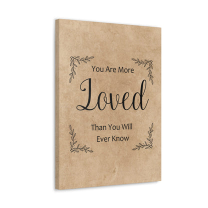 "You Are More Loved Than You Will Ever Know" Wall Art - Weave Got Gifts - Unique Gifts You Won’t Find Anywhere Else!