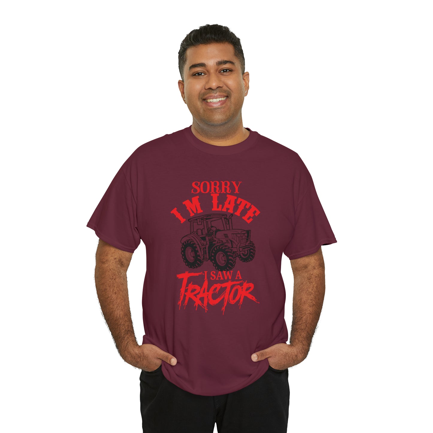 "Sorry I'm Late, I Saw A Tractor" T-Shirt - Weave Got Gifts - Unique Gifts You Won’t Find Anywhere Else!