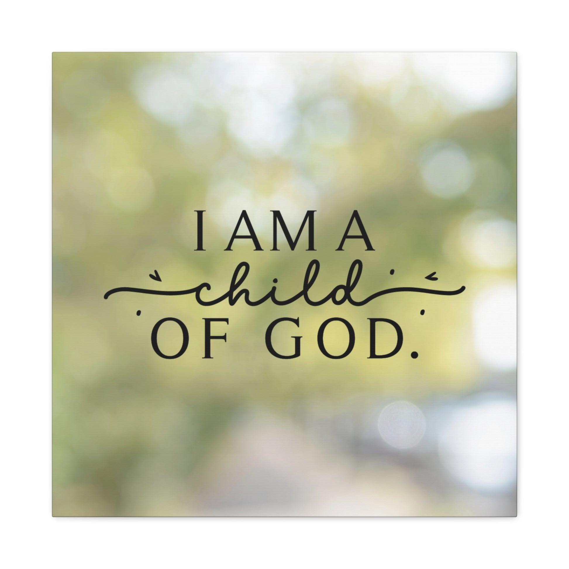 Uplifting wall art with "I am a child of God" text
