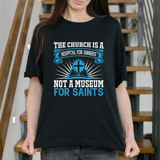 "Church Is A Hospital For Sinners" T-Shirt - Weave Got Gifts - Unique Gifts You Won’t Find Anywhere Else!