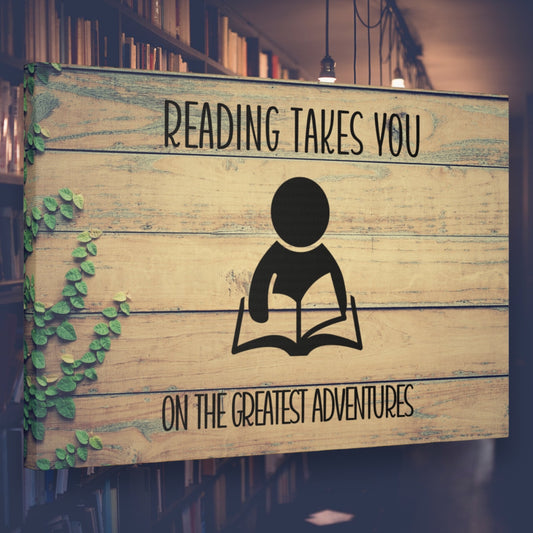 "Readings Takes You On The Greatest Adventures" Wall Art - Weave Got Gifts - Unique Gifts You Won’t Find Anywhere Else!