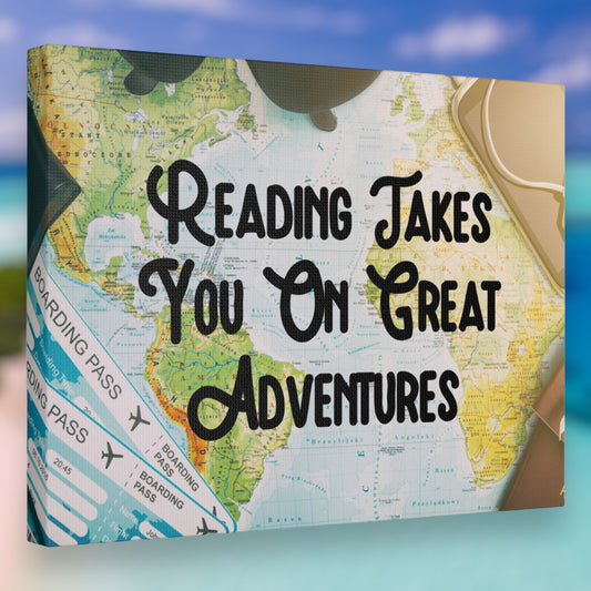 "Readings Takes You On The Greatest Adventures" Wall Art - Weave Got Gifts - Unique Gifts You Won’t Find Anywhere Else!