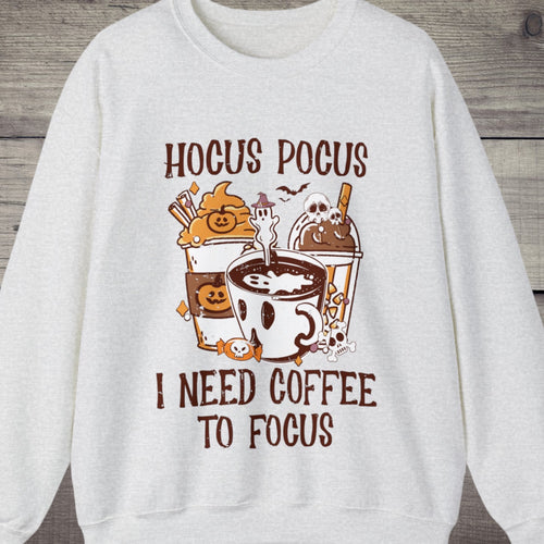 Hocus Pocus I Need Coffee To Focus Sweatshirt