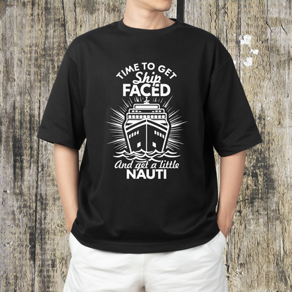 "Time To Get Ship Faced" T-Shirt - Weave Got Gifts - Unique Gifts You Won’t Find Anywhere Else!