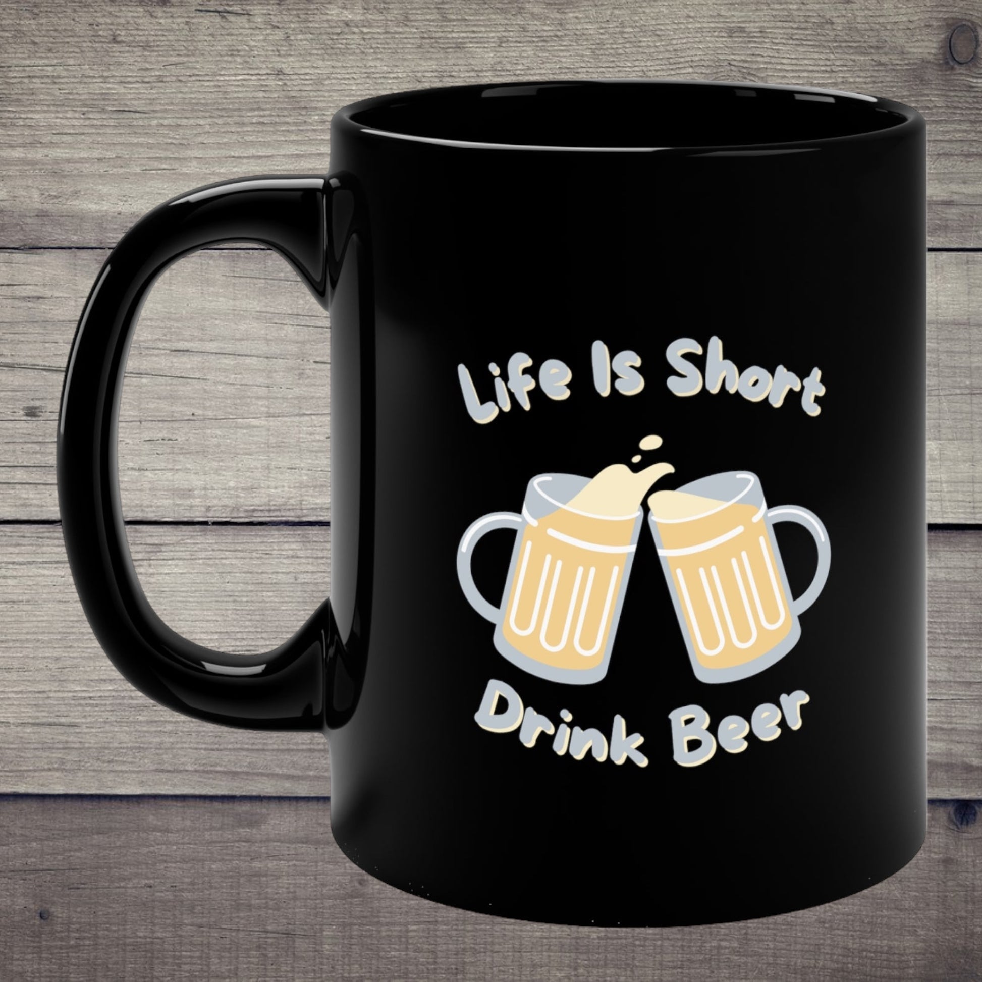 "Life Is Short, Drink Some Beer" Coffee Mug - Weave Got Gifts - Unique Gifts You Won’t Find Anywhere Else!