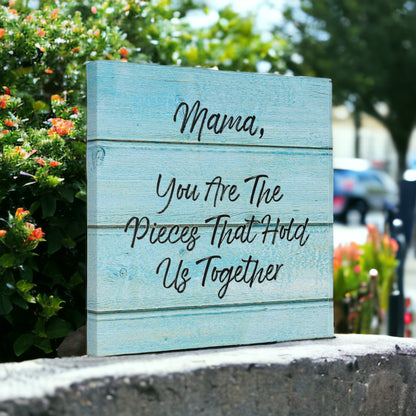 "Mama, You Are The Pieces That Hold Us Together" Wall Art - Weave Got Gifts - Unique Gifts You Won’t Find Anywhere Else!