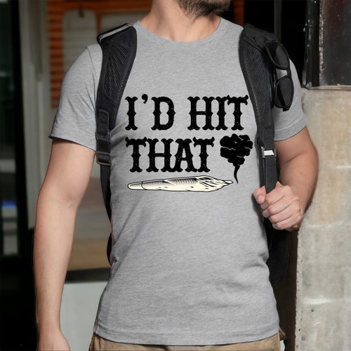 I'd Hit That T-Shirt