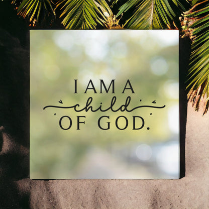 Christian wall art for bedroom, "I am a child of God"
