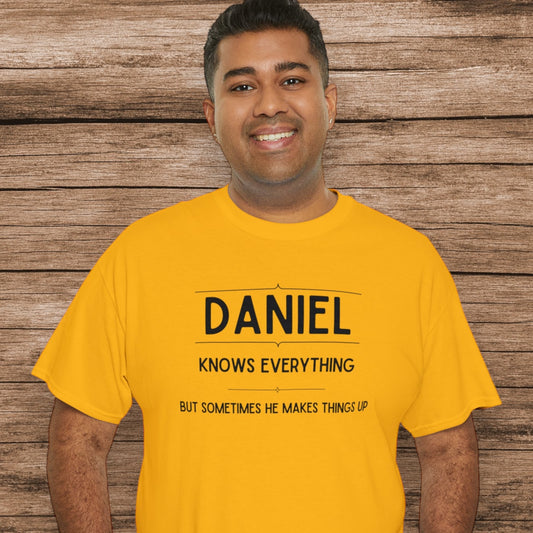 "Daniel Knows Everything" T-Shirt - Weave Got Gifts - Unique Gifts You Won’t Find Anywhere Else!