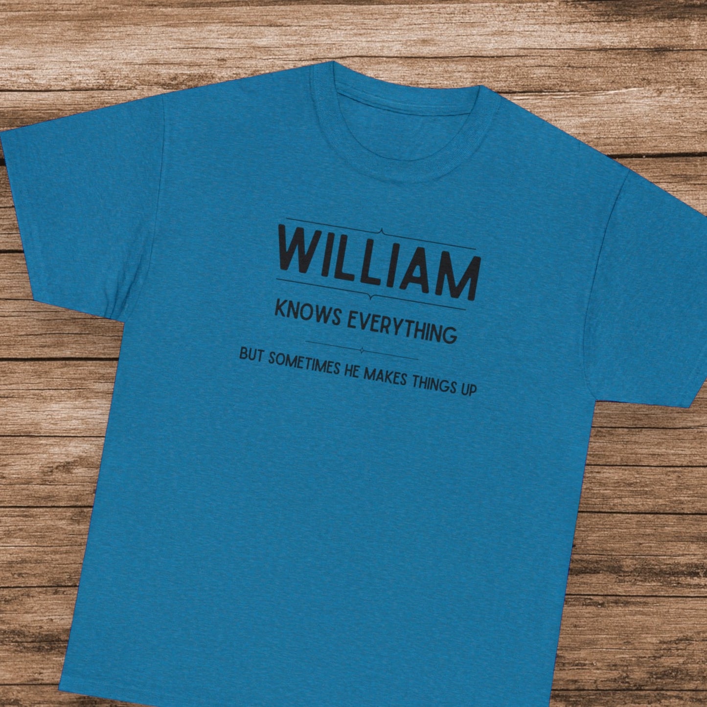 "William Knows Everything" T-shirt - Weave Got Gifts - Unique Gifts You Won’t Find Anywhere Else!