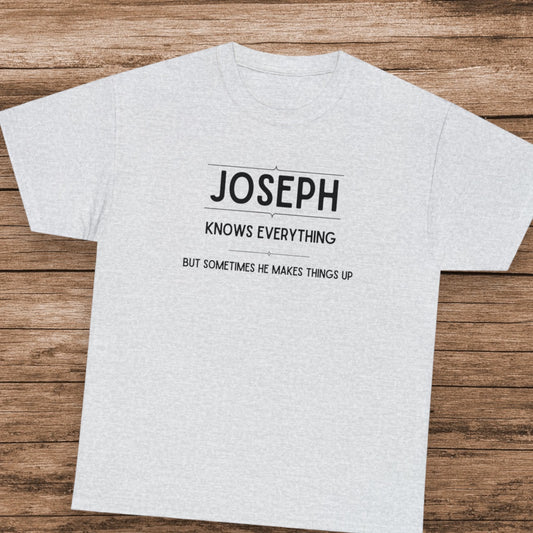 Funny Joseph t-shirt with sarcastic quote
