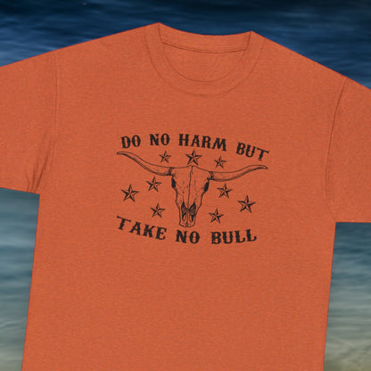 "Do No Harm, Take No Bull" T-Shirt - Weave Got Gifts - Unique Gifts You Won’t Find Anywhere Else!