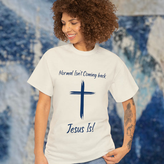 "Normal Isn't Coming Back, Jesus Is" T-Shirt - Weave Got Gifts - Unique Gifts You Won’t Find Anywhere Else!