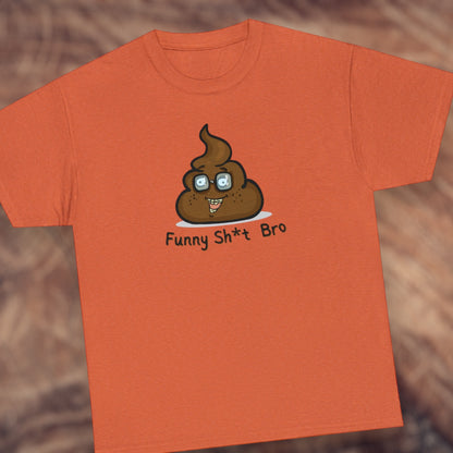 "Funny Sh*t Bro" T-Shirt - Weave Got Gifts - Unique Gifts You Won’t Find Anywhere Else!