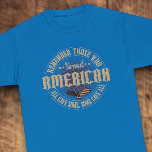 "All Gave Some, Some Gave All" T-Shirt - Weave Got Gifts - Unique Gifts You Won’t Find Anywhere Else!