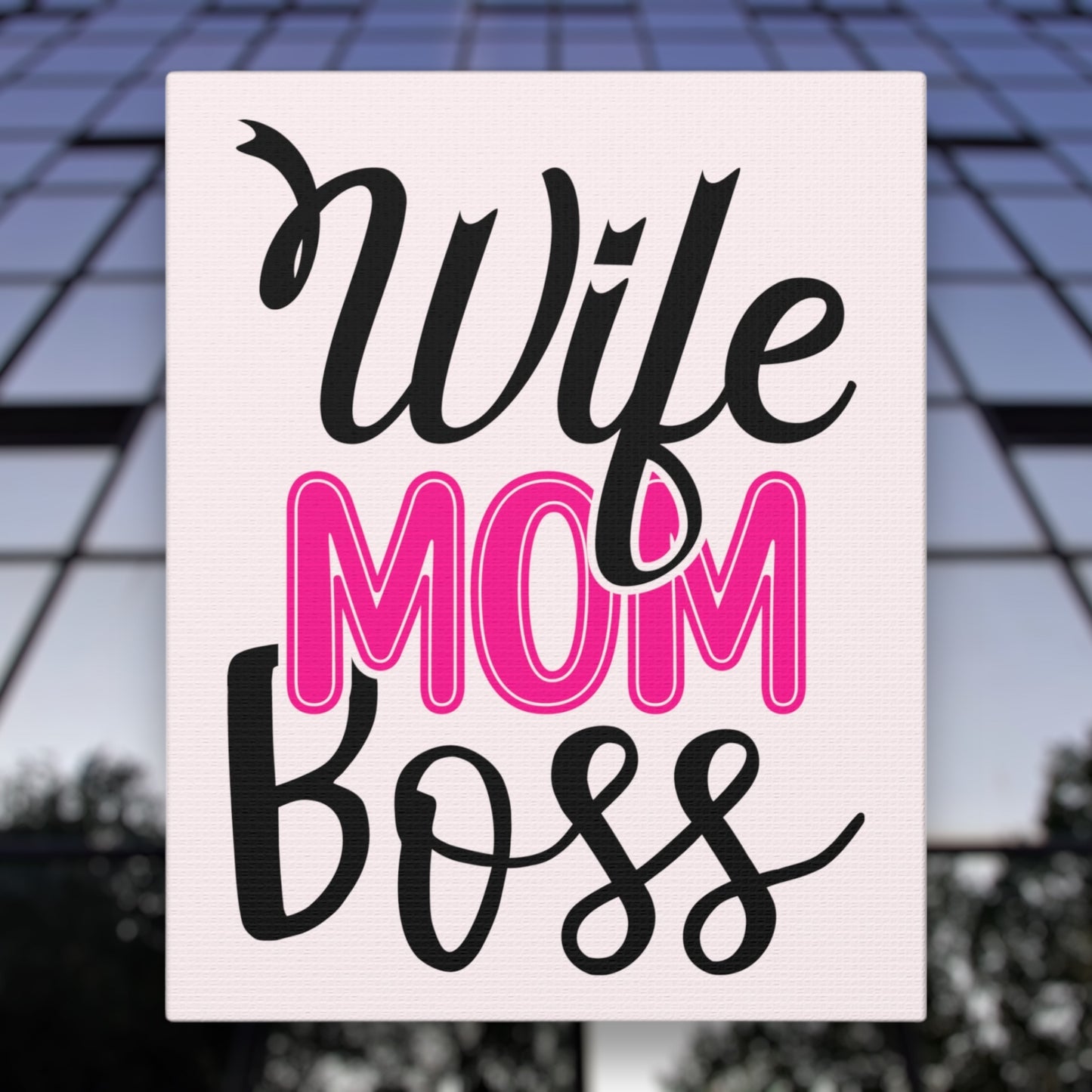 "Wife, Mom, Boss" Wall Art - Weave Got Gifts - Unique Gifts You Won’t Find Anywhere Else!