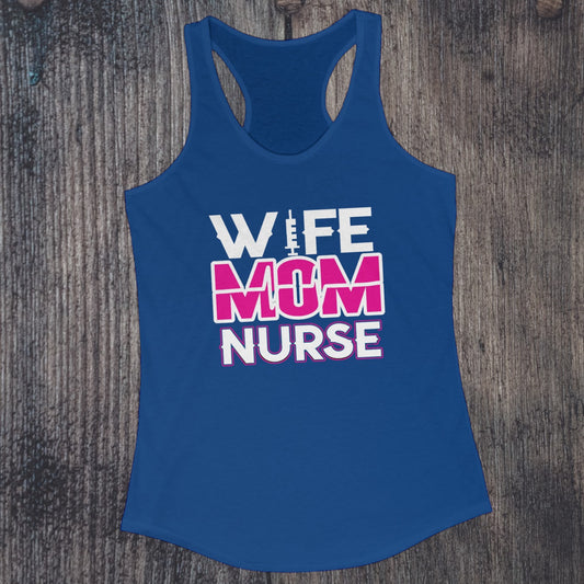 "Wife, Mom, Nurse" Racerback Tank Top - Weave Got Gifts - Unique Gifts You Won’t Find Anywhere Else!