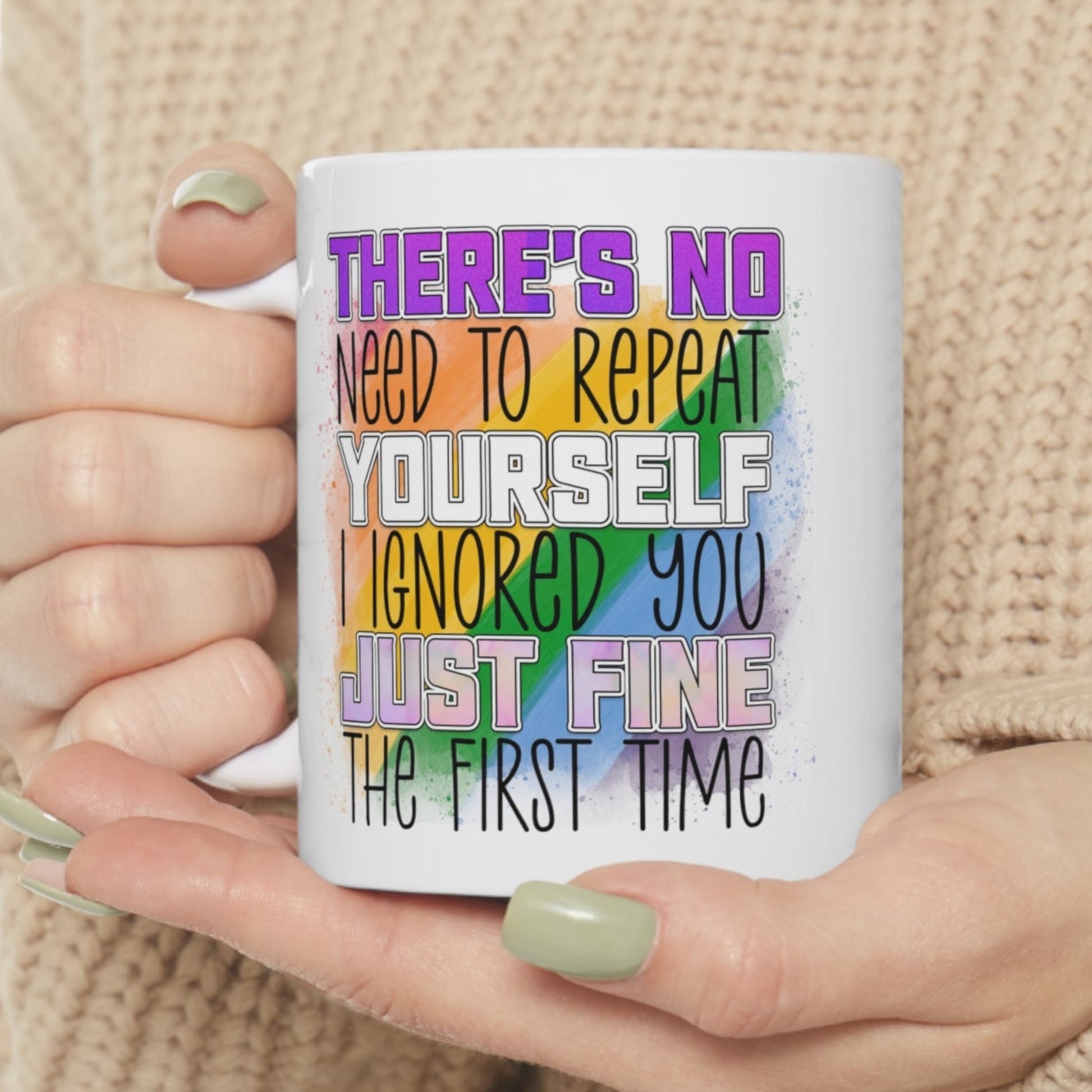 "No Need To Repeat Yourself" Sassy Coffee Mug - Weave Got Gifts - Unique Gifts You Won’t Find Anywhere Else!