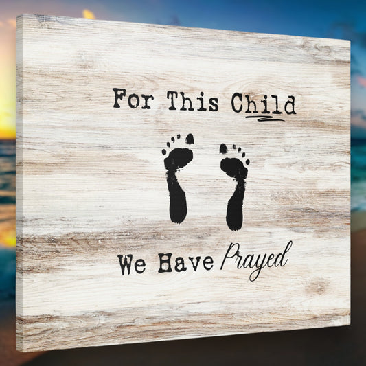 "For This Child, We Have Prayed" Wall Art - Weave Got Gifts - Unique Gifts You Won’t Find Anywhere Else!