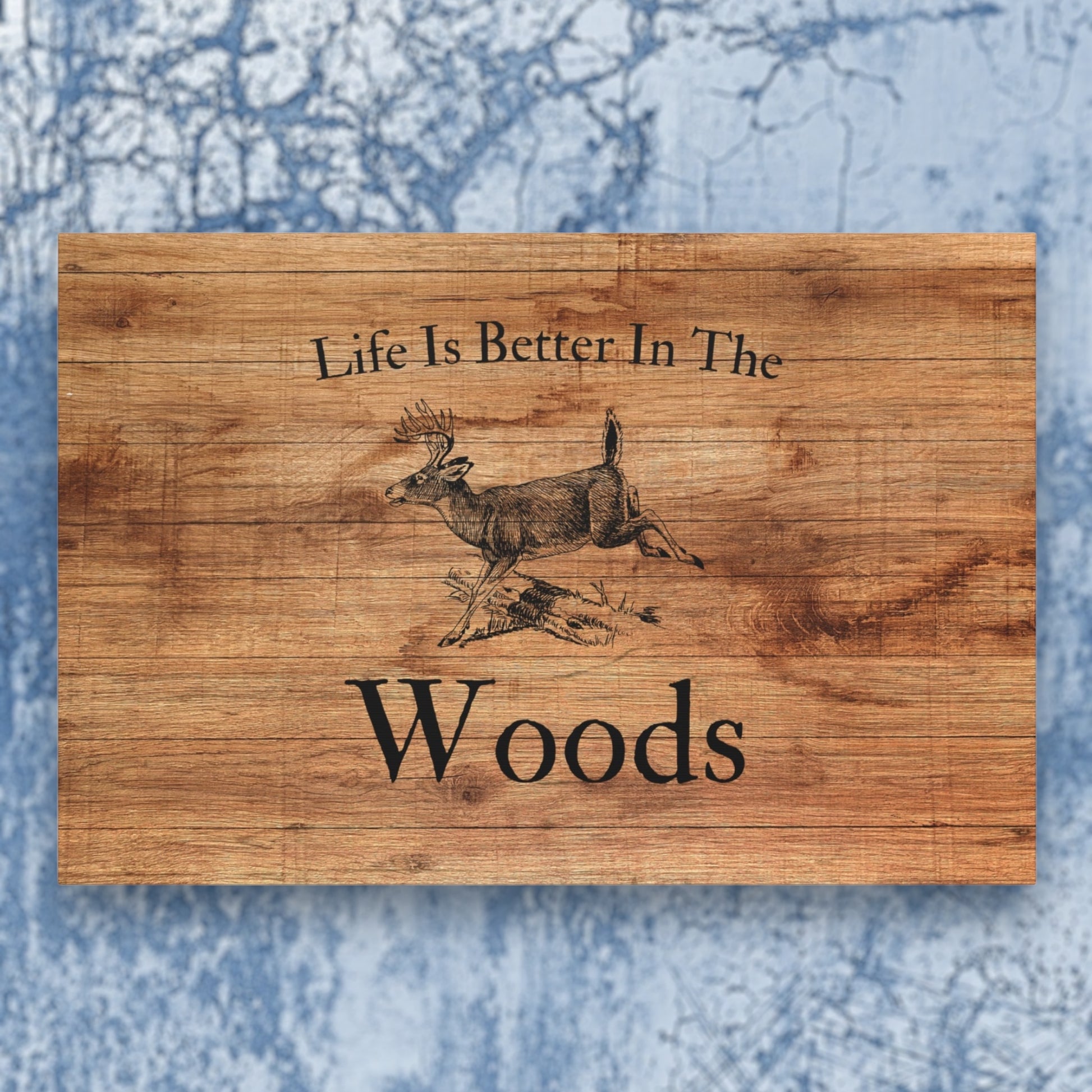 "Life Is Better In The Woods" Wall Art - Weave Got Gifts - Unique Gifts You Won’t Find Anywhere Else!