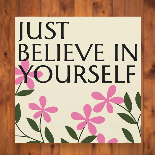 Believe in Yourself inspirational quote wall art
