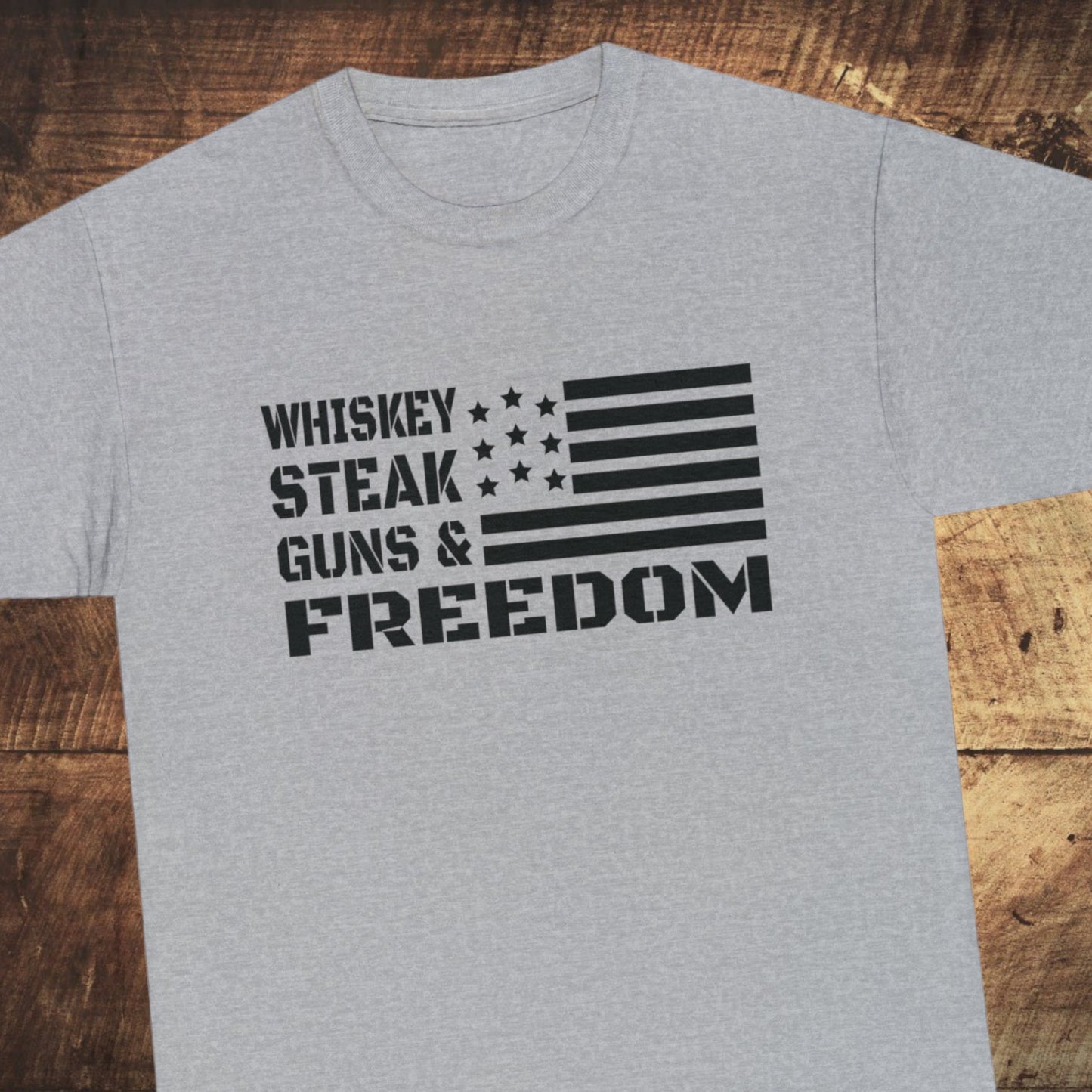 "Whiskey, Steak, Guns & Freedom" T-Shirt - Weave Got Gifts - Unique Gifts You Won’t Find Anywhere Else!