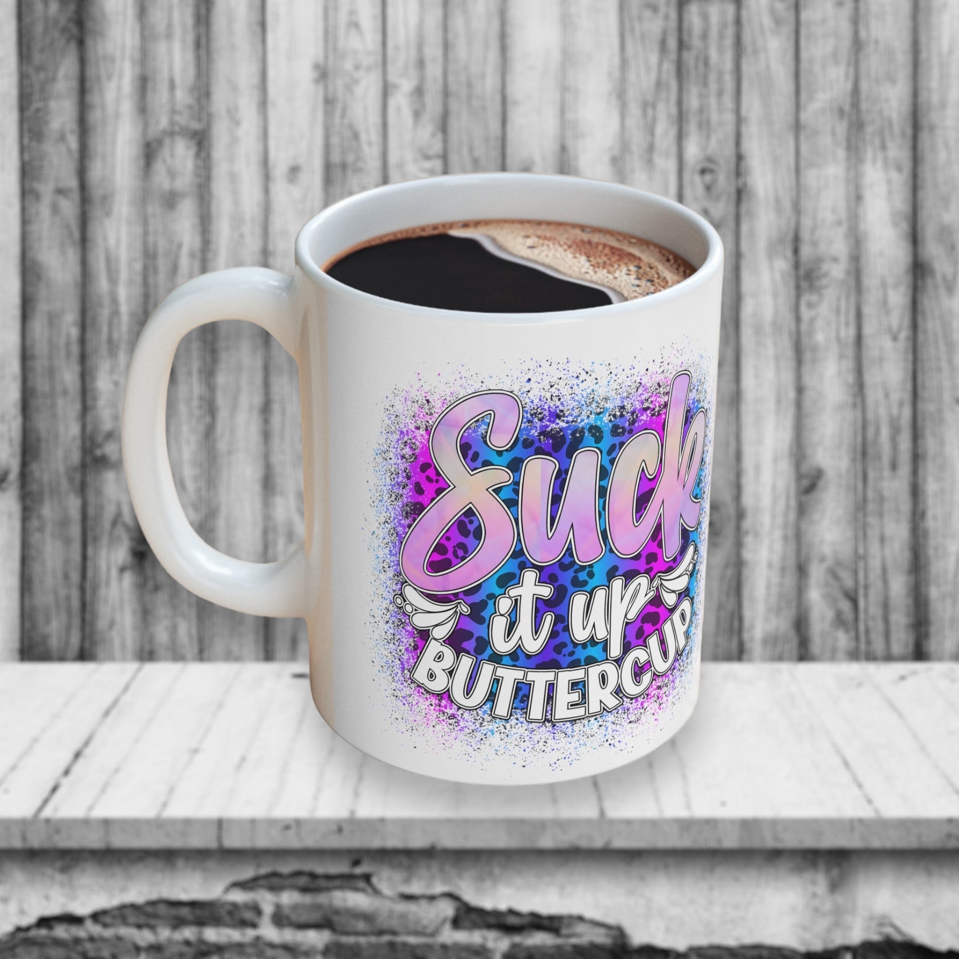 "Suck It Up Buttercup" Coffee Mug - Weave Got Gifts - Unique Gifts You Won’t Find Anywhere Else!