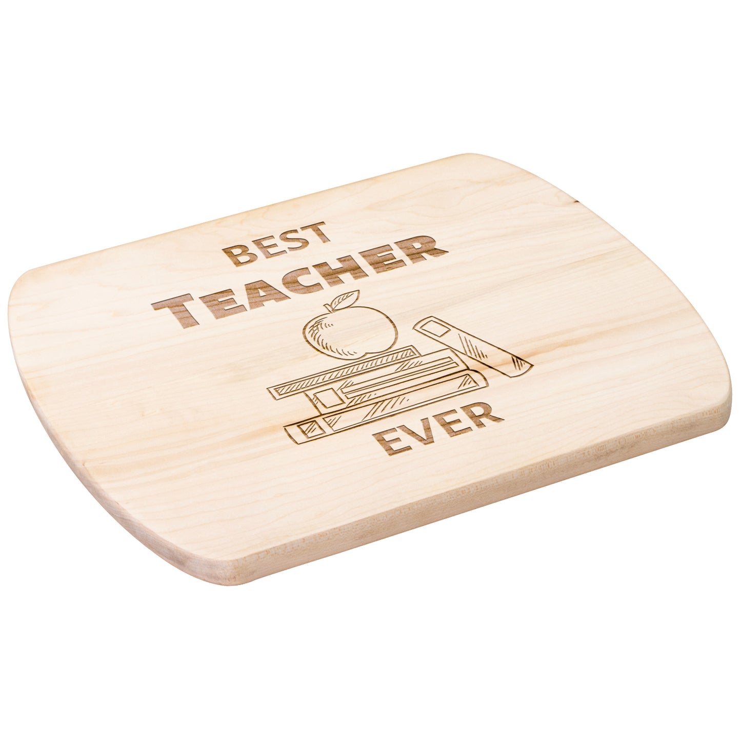 "Best Teacher Ever" Hardwood Cutting Board - Weave Got Gifts - Unique Gifts You Won’t Find Anywhere Else!