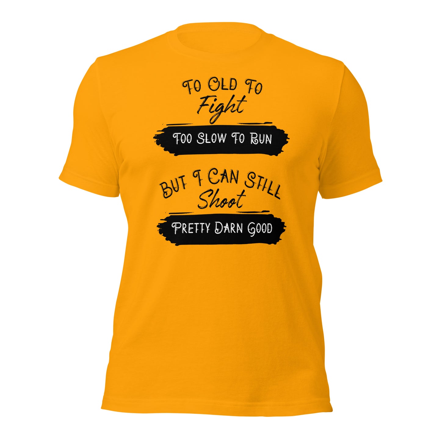 "To Old To Fight" T-shirt - Weave Got Gifts - Unique Gifts You Won’t Find Anywhere Else!