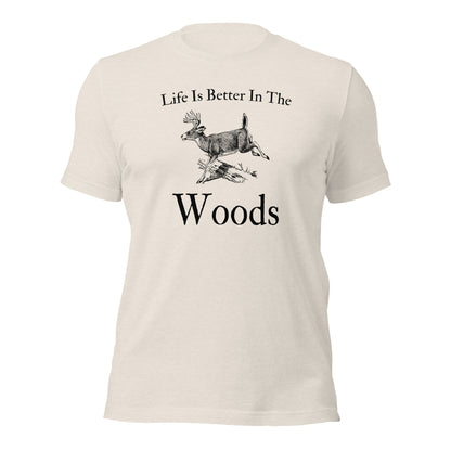 "Life Is Better In The Woods" T-Shirt - Weave Got Gifts - Unique Gifts You Won’t Find Anywhere Else!