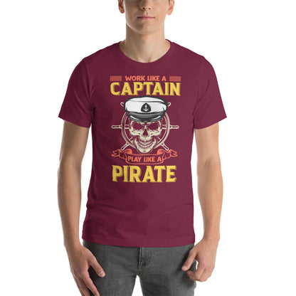 "Work Like A Captain, Play Like A Pirate" T-Shirt - Weave Got Gifts - Unique Gifts You Won’t Find Anywhere Else!