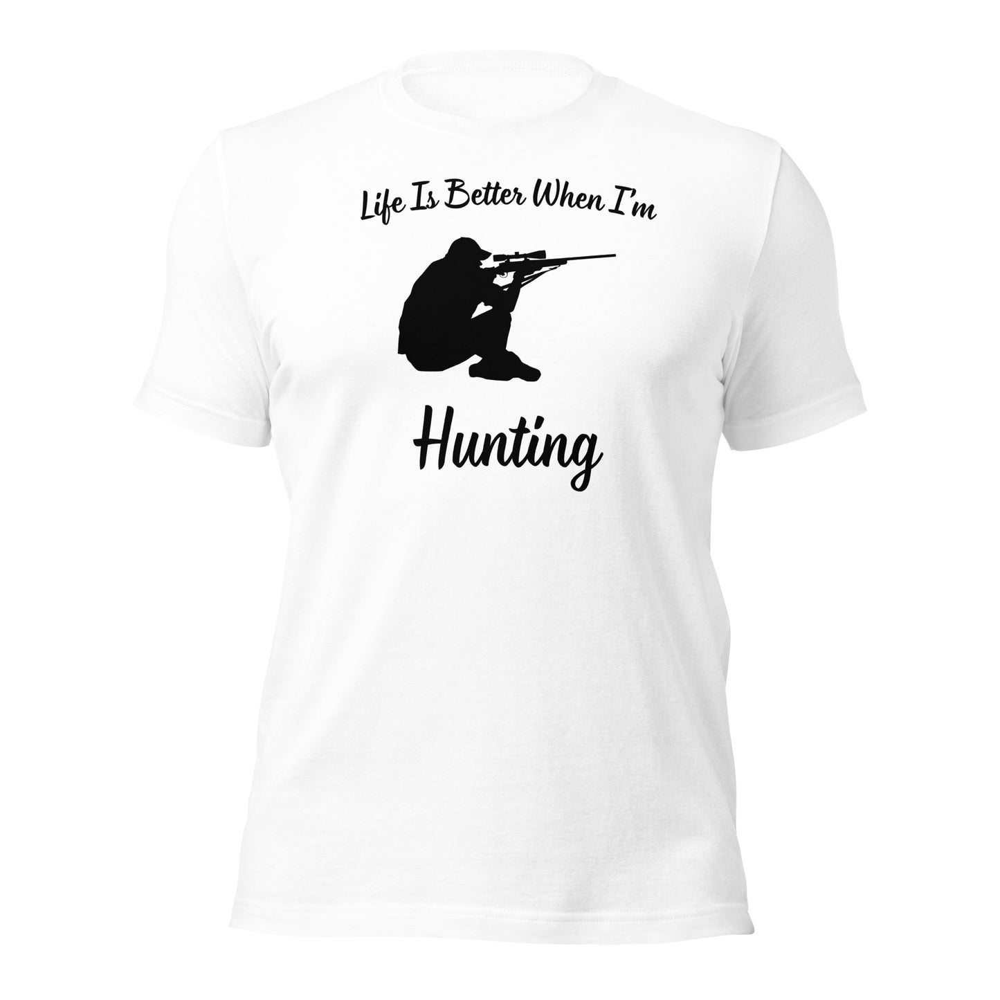 "Life Is Better When I'm Hunting" T-Shirt - Weave Got Gifts - Unique Gifts You Won’t Find Anywhere Else!