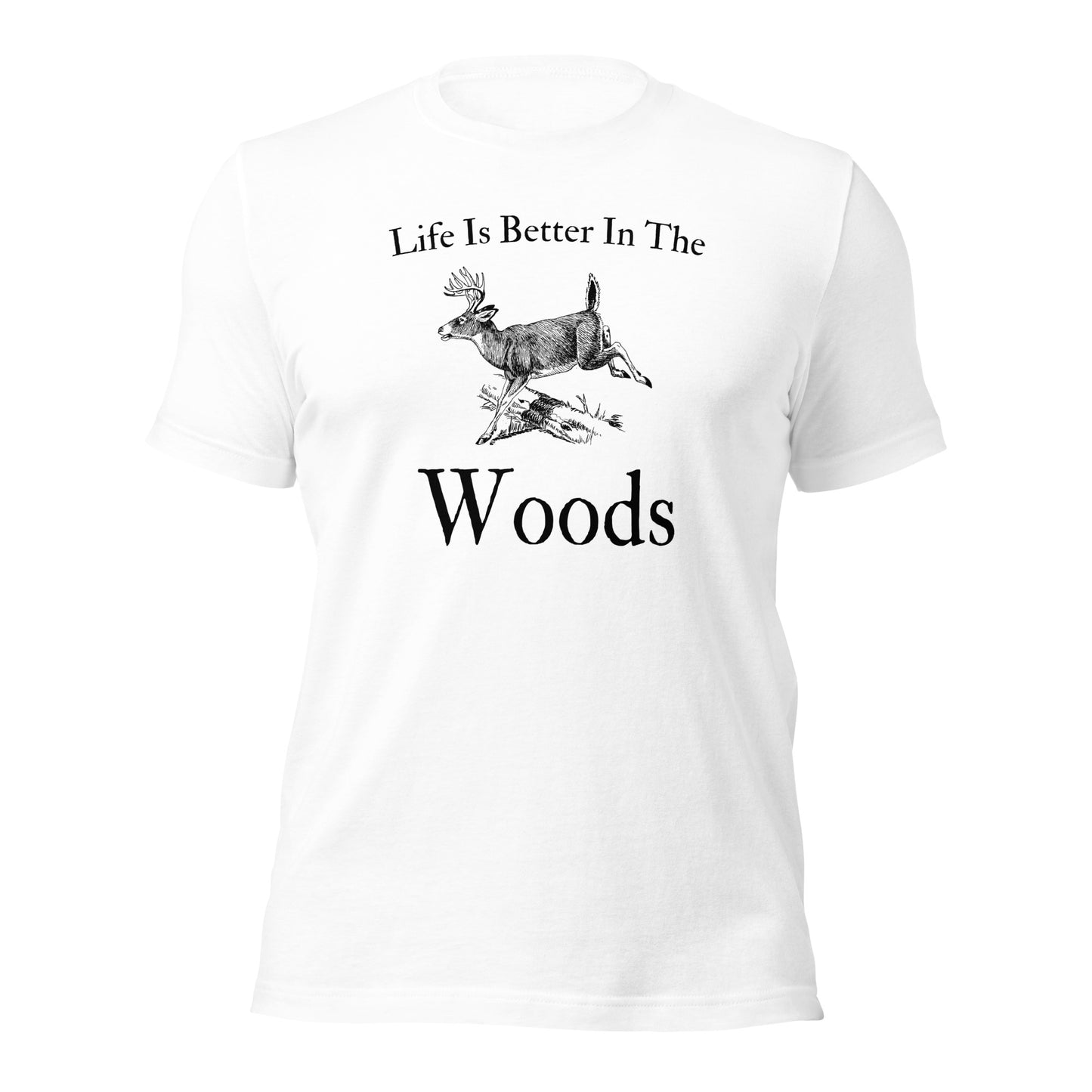 Running deer graphic with "Life is Better in the Woods" text
