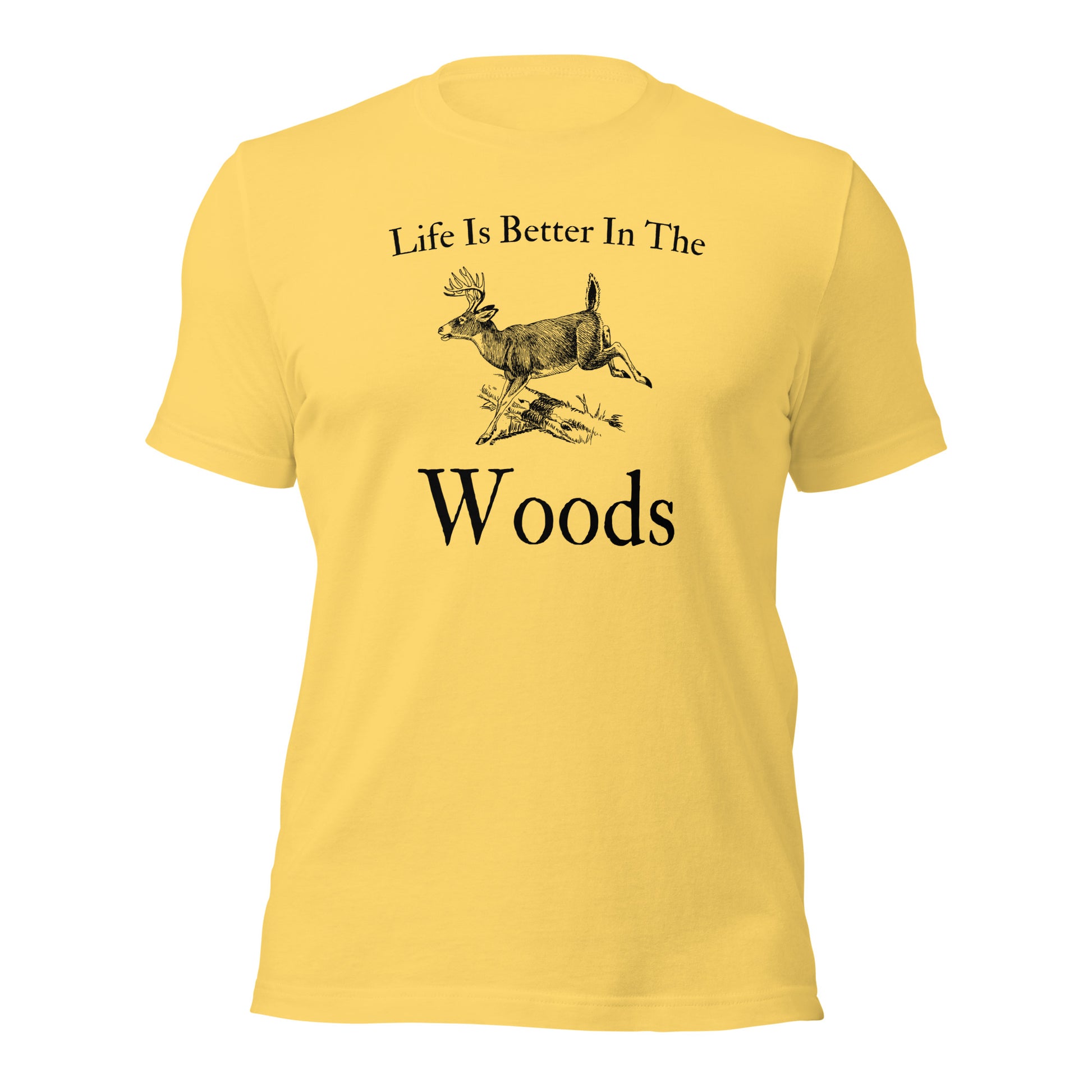 "Life Is Better In The Woods" T-Shirt - Weave Got Gifts - Unique Gifts You Won’t Find Anywhere Else!