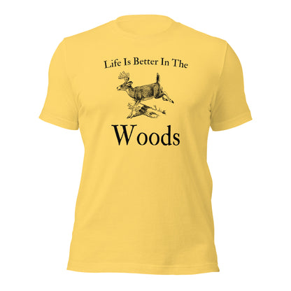 "Life Is Better In The Woods" T-Shirt - Weave Got Gifts - Unique Gifts You Won’t Find Anywhere Else!