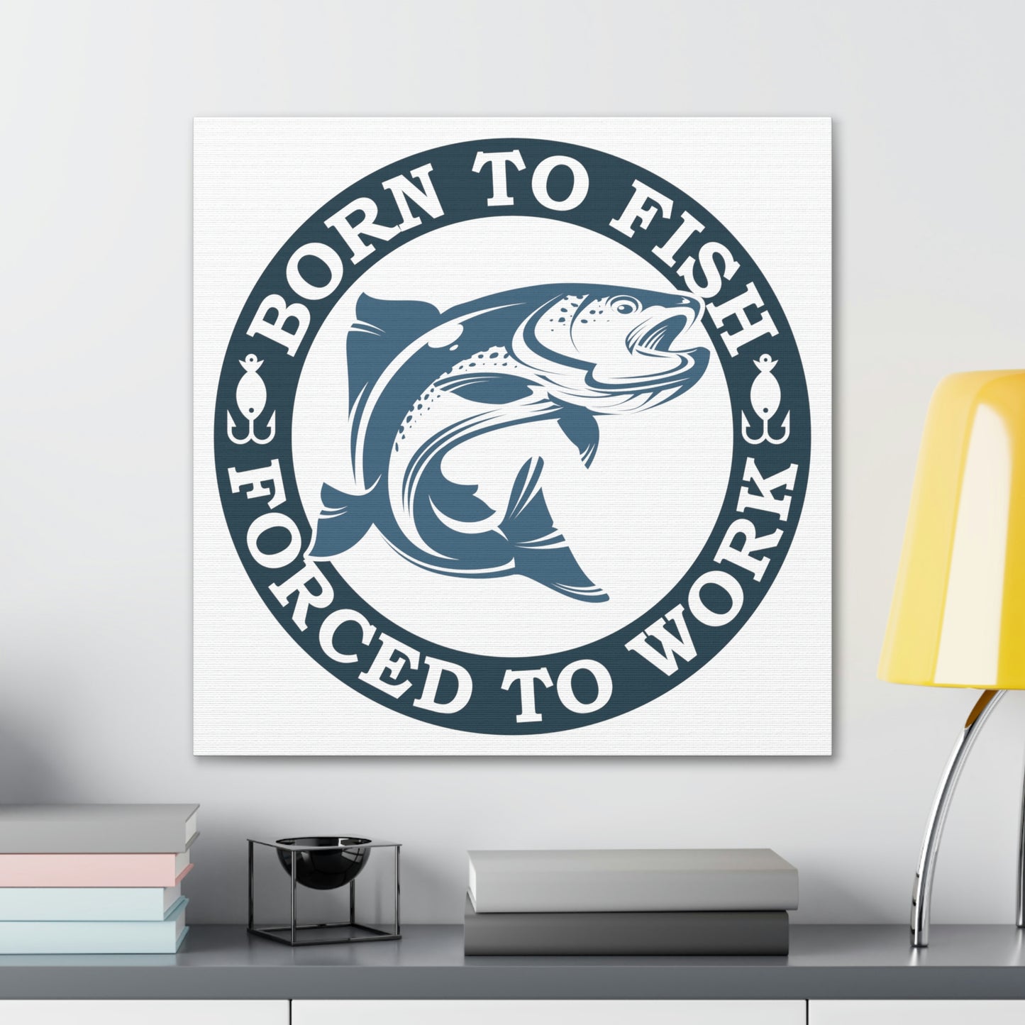 "Born To Fish, Forced To Work" Canvas Wall Art - Weave Got Gifts - Unique Gifts You Won’t Find Anywhere Else!