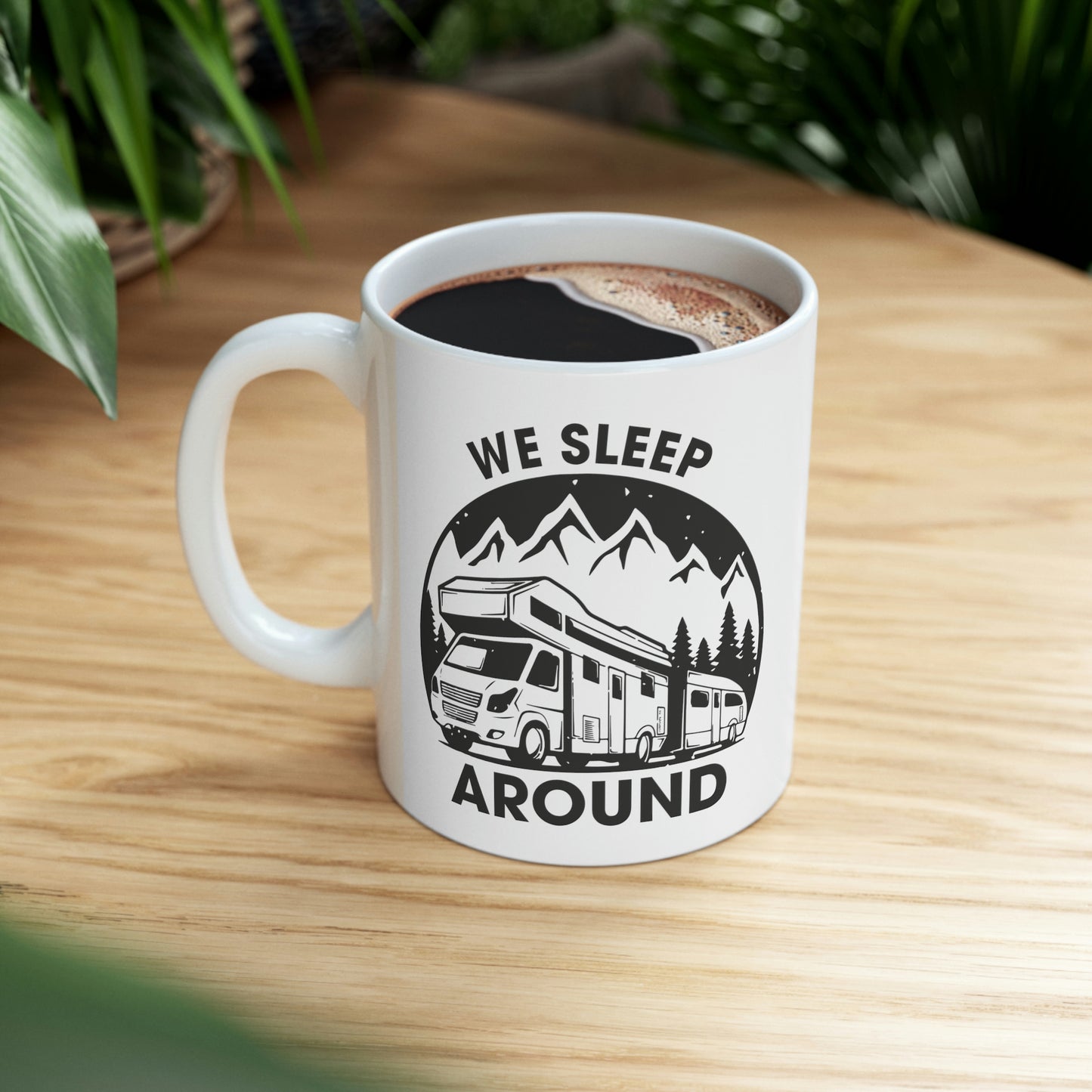 "We Sleep Around" Coffee Mug - Weave Got Gifts - Unique Gifts You Won’t Find Anywhere Else!