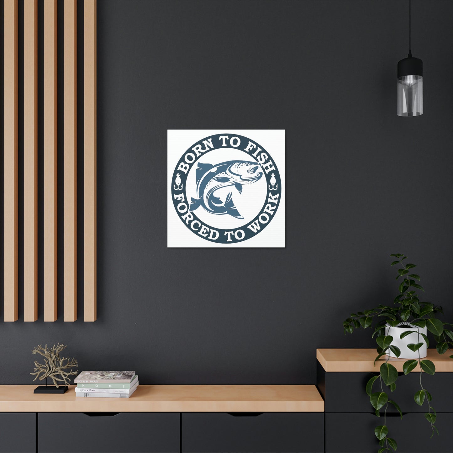 "Born To Fish, Forced To Work" Canvas Wall Art - Weave Got Gifts - Unique Gifts You Won’t Find Anywhere Else!