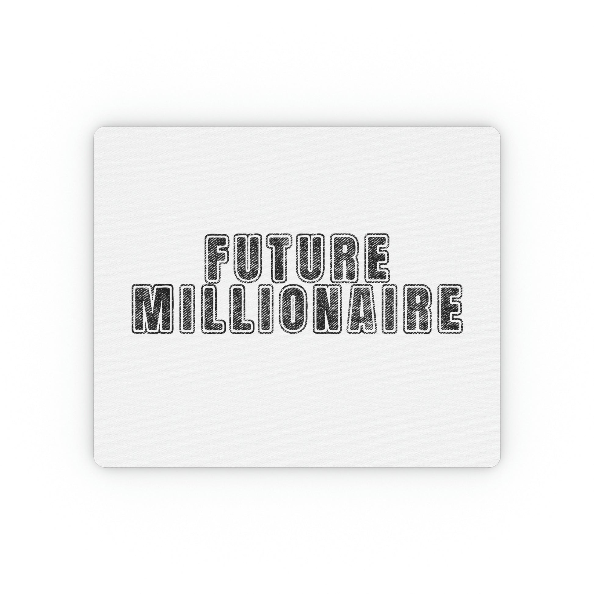 "Future Millionaire" Mouse Pad - Weave Got Gifts - Unique Gifts You Won’t Find Anywhere Else!