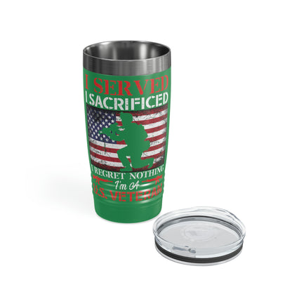 "I Served, I Sacrificed American Veteran" Tumbler, 20oz - Weave Got Gifts - Unique Gifts You Won’t Find Anywhere Else!