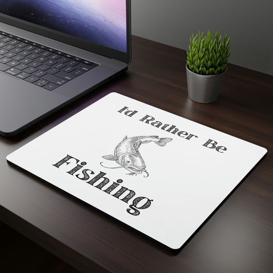 “I’d Rather Be Fishing” Mouse Pad - Weave Got Gifts - Unique Gifts You Won’t Find Anywhere Else!