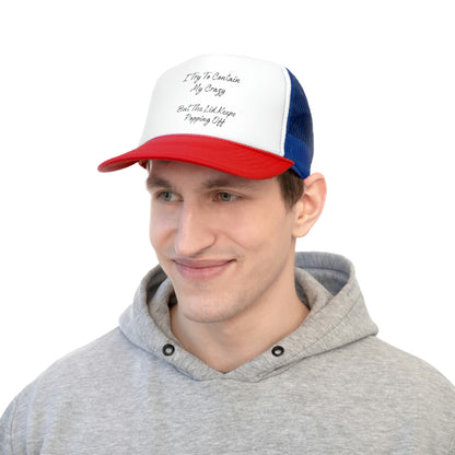 "I Try To Contain My Crazy" Trucker Caps - Weave Got Gifts - Unique Gifts You Won’t Find Anywhere Else!