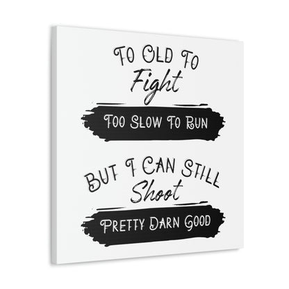 "To Old To Fight, But I Can Still Shoot" T-Shirt - Weave Got Gifts - Unique Gifts You Won’t Find Anywhere Else!