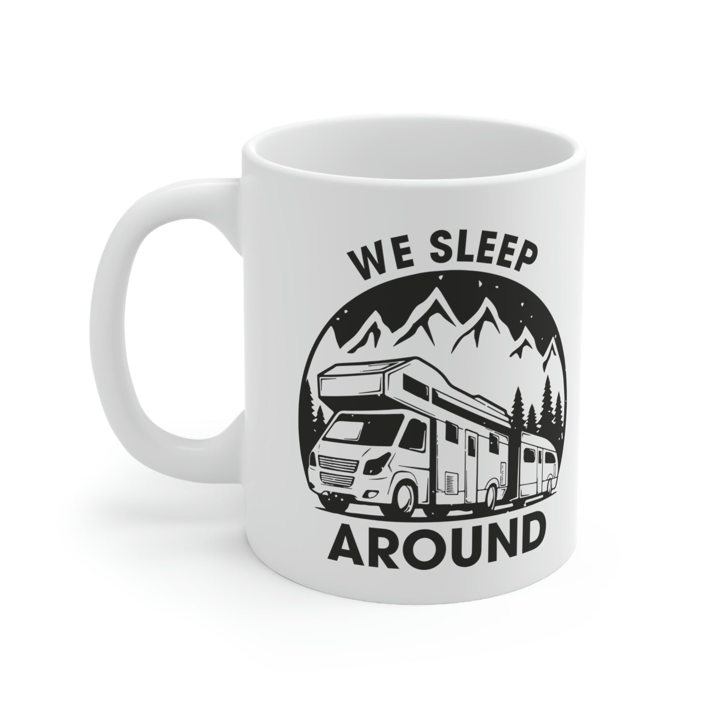 "We Sleep Around" Coffee Mug - Weave Got Gifts - Unique Gifts You Won’t Find Anywhere Else!