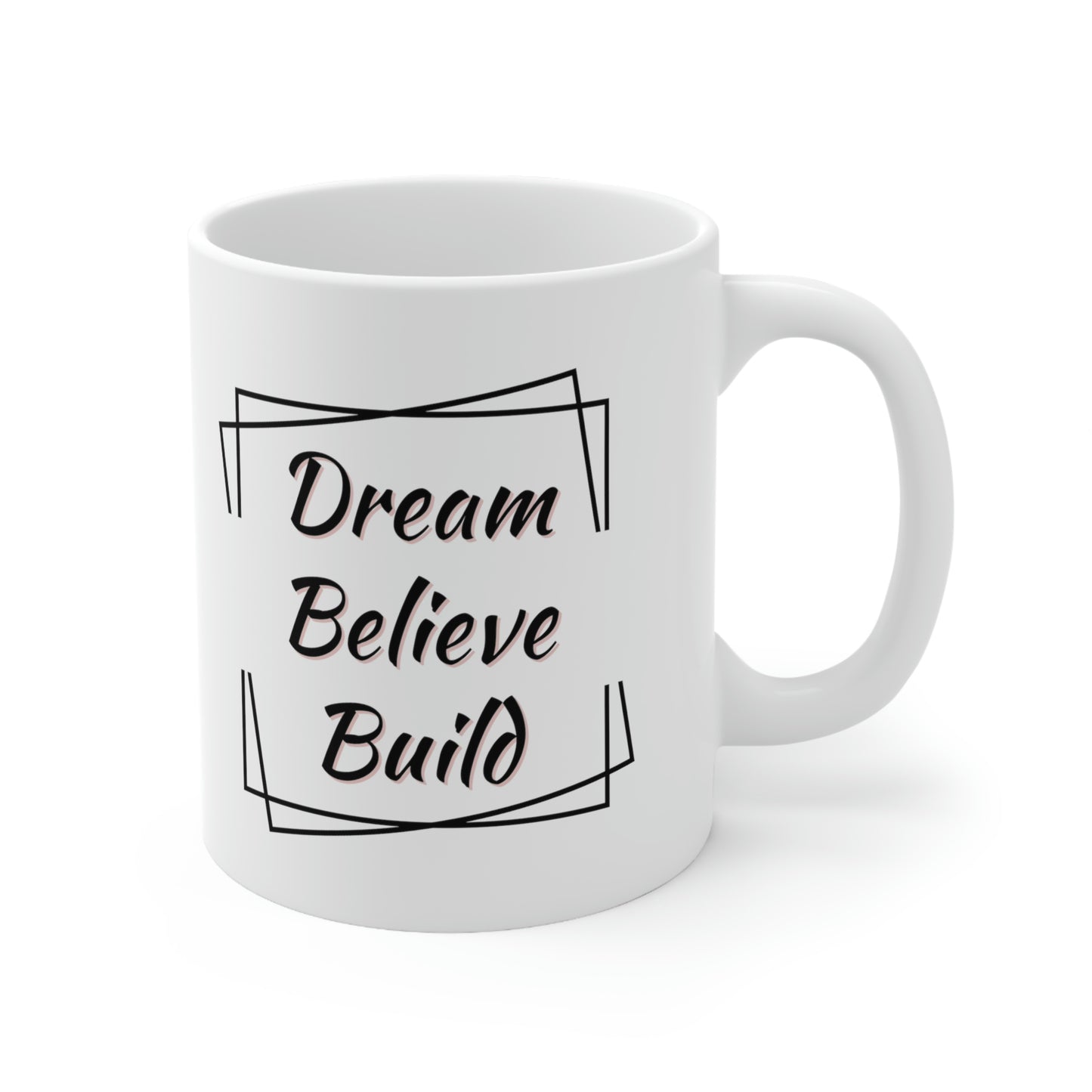 "Dream, Believe, Build" Coffee Cup - Weave Got Gifts - Unique Gifts You Won’t Find Anywhere Else!