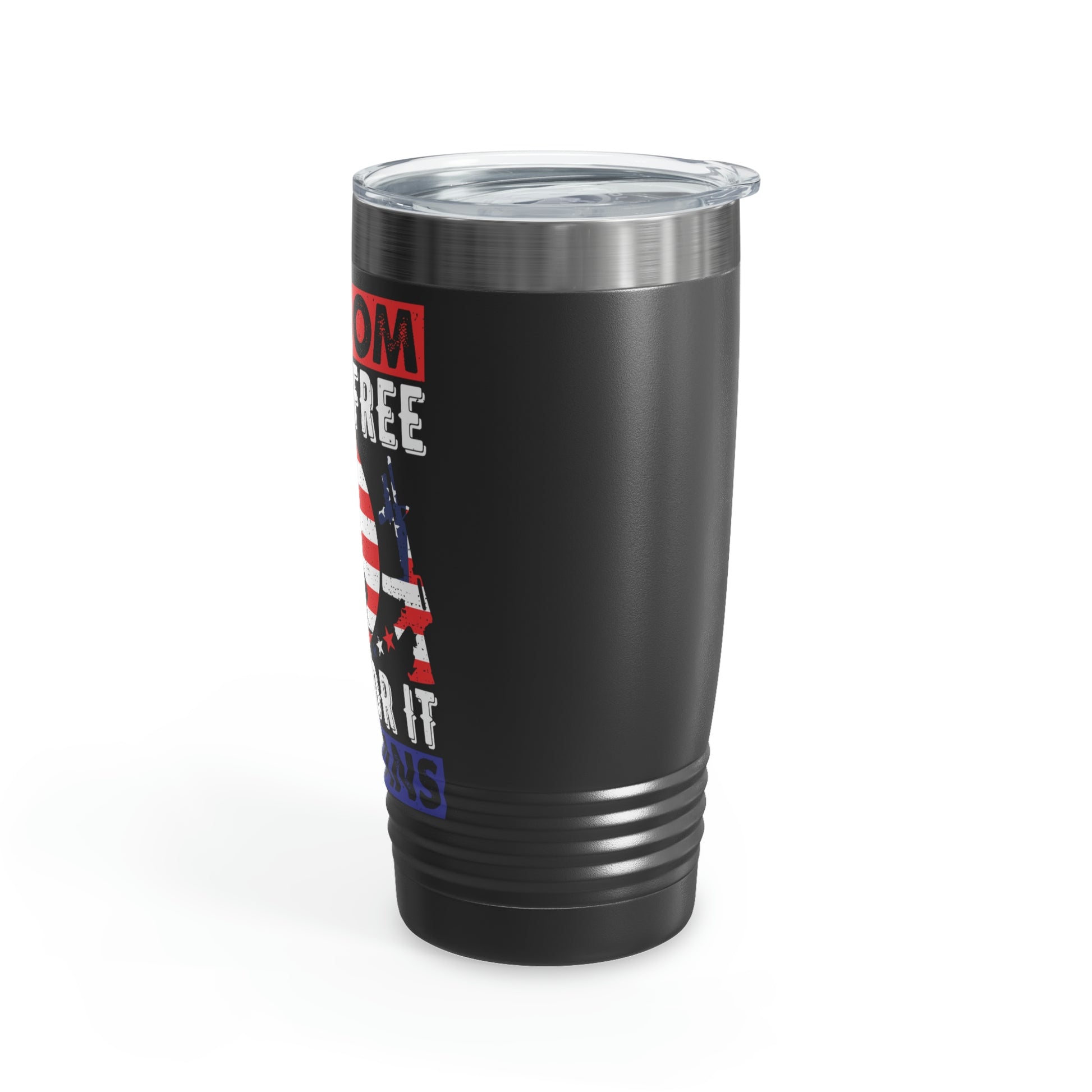 "Freedom Is Not Free" Ringneck Tumbler, 20oz - Weave Got Gifts - Unique Gifts You Won’t Find Anywhere Else!